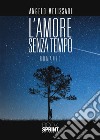 L'Amore senza tempo. E-book. Formato EPUB ebook