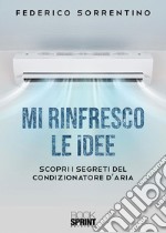 Mi rinfresco le idee. E-book. Formato EPUB ebook