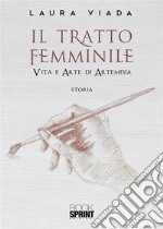 Il tratto femminile. E-book. Formato EPUB ebook