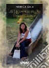 …E ricomincio da me. E-book. Formato EPUB ebook di Monica Saia