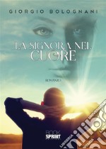 La signora nel cuore. E-book. Formato EPUB ebook