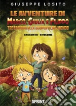 Le avventure di Marco, Giulia e Filippo - II Volume. E-book. Formato EPUB