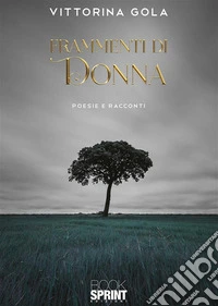 Frammenti di donna. E-book. Formato EPUB ebook