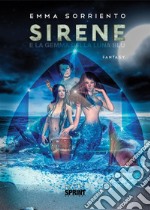 Sirene - E la Gemma della Luna Blu. E-book. Formato EPUB