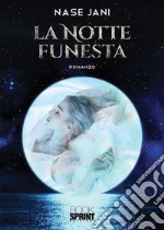 La notte funesta. E-book. Formato EPUB ebook