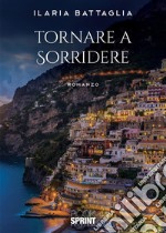 Tornare a sorridere. E-book. Formato EPUB ebook