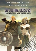 La guerra dei sessi. E-book. Formato EPUB ebook