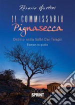 Il commissario Pignasecca. E-book. Formato EPUB ebook