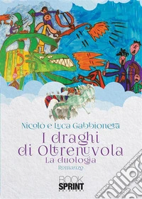 I draghi di Oltrenuvola. E-book. Formato EPUB ebook