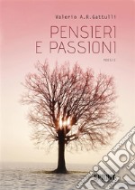 Pensieri e Passioni. E-book. Formato EPUB ebook