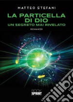 La particella di Dio. E-book. Formato EPUB ebook