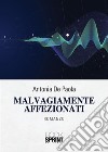 Malvagiamente affezionati. E-book. Formato EPUB ebook