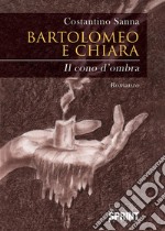 Bartolomeo e Chiara. E-book. Formato EPUB ebook