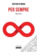 Per sempre. E-book. Formato EPUB ebook