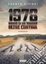 1978 Diario di un viaggio oltre Cortina. E-book. Formato EPUB ebook