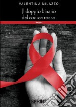 Il doppio binario del Codice Rosso. E-book. Formato EPUB