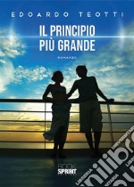 Il principio più grande. E-book. Formato EPUB