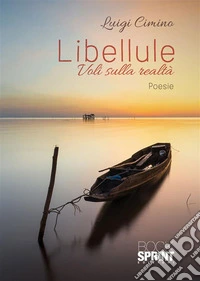 Libellule - Voli sulla realtà. E-book. Formato EPUB ebook