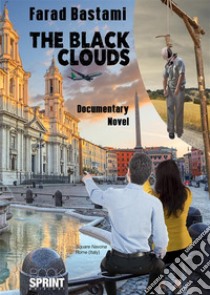 The black clouds. E-book. Formato EPUB ebook di Farad Bastami