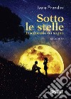 Sotto le stelle. E-book. Formato EPUB ebook di Isaia Prandini