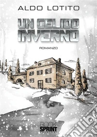 Un gelido inverno. E-book. Formato EPUB ebook