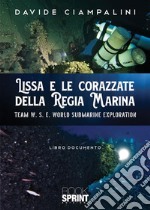 Lissa e le corazzate della regia marina. E-book. Formato PDF ebook