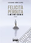 Felicità perduta. E-book. Formato EPUB ebook