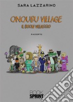 Onoubu village - Il buon villaggio. E-book. Formato EPUB ebook