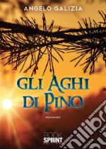 Gli aghi di pino. E-book. Formato EPUB ebook