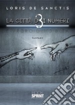 La città d3i numeri. E-book. Formato EPUB