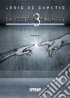 La città d3i numeri. E-book. Formato EPUB ebook