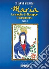 Maria - La moglie di Giuseppe il carpentiere. E-book. Formato EPUB ebook di Silvano Mecozzi