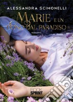 Marie e un dono dal paradiso (nuova edizione). E-book. Formato EPUB