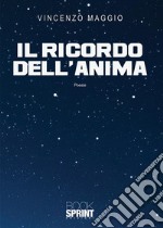 Il ricordo dell’anima. E-book. Formato EPUB