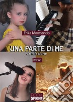 Una parte di me - Le mie storie. E-book. Formato EPUB