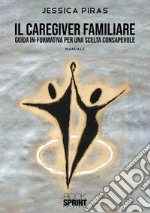 Il Caregiver familiare. E-book. Formato EPUB ebook