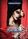 Amore immortale. E-book. Formato EPUB ebook