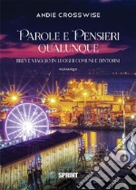 Parole e Pensieri qualunque. E-book. Formato EPUB