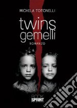 Twins gemelli. E-book. Formato EPUB