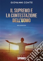 Il supremo e la contestazione dell’Uomo. E-book. Formato EPUB