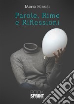 Parole, Rime e Riflessioni. E-book. Formato EPUB ebook