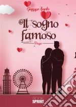 Il sogno famoso. E-book. Formato EPUB ebook