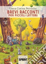 Brevi racconti per piccoli lettori. E-book. Formato EPUB