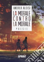 La morale contro la morale. E-book. Formato EPUB ebook