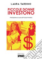 Piccole donne investono. E-book. Formato EPUB ebook