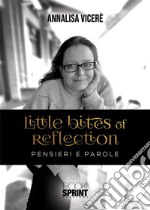 Little bites of reflection. E-book. Formato EPUB ebook