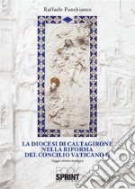 La diocesi di Caltagirone nella riforma del Concilio Vaticano II. E-book. Formato EPUB