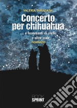 Concerto per chihuahua. E-book. Formato EPUB ebook