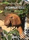 Un compagno fedele. E-book. Formato EPUB ebook