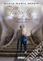 L’amore sulle scale. E-book. Formato EPUB ebook